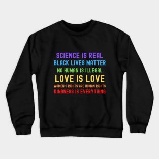 Science Is Real Black Lives Matter Crewneck Sweatshirt